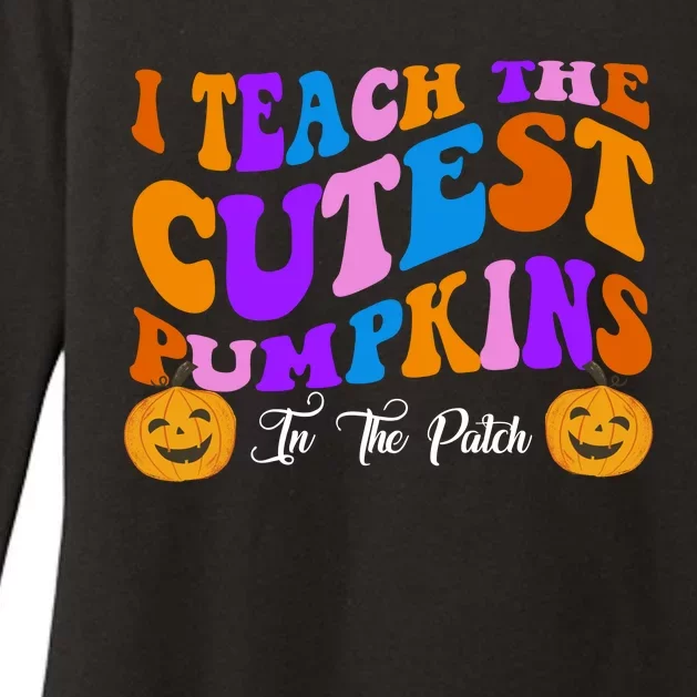 I Teach The Cutest Pumpkins In The Patch Halloween Teacher Womens CVC Long Sleeve Shirt