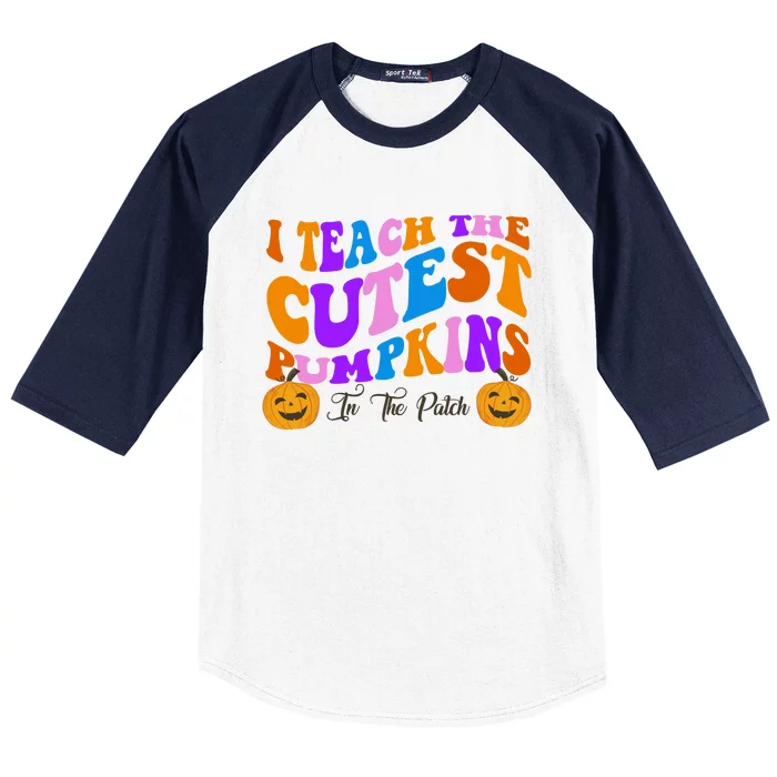 I Teach The Cutest Pumpkins In The Patch Halloween Teacher Baseball Sleeve Shirt