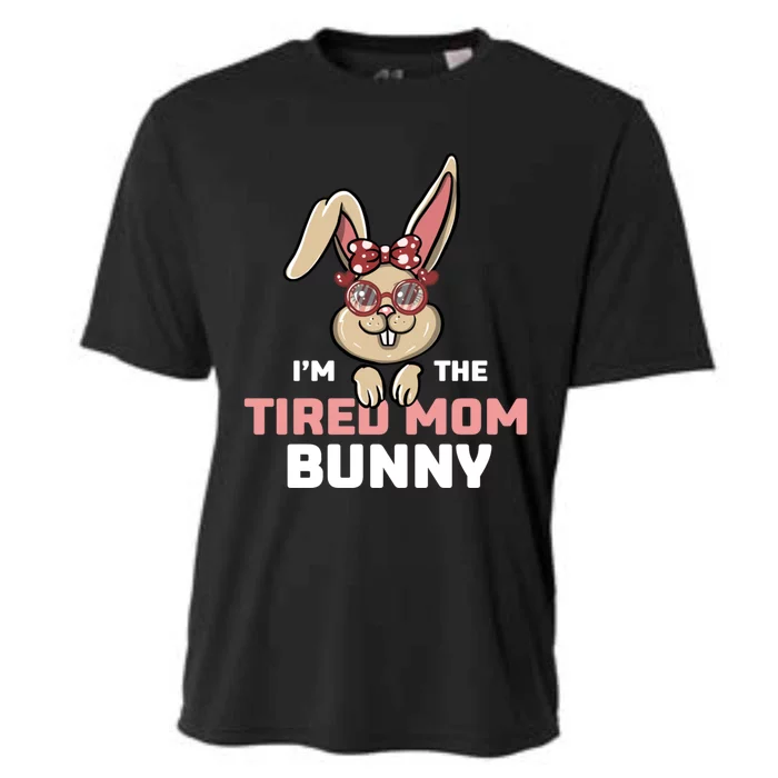 I'm The Tired Mom Bunny Matching Family Easter Party Gift Cooling Performance Crew T-Shirt