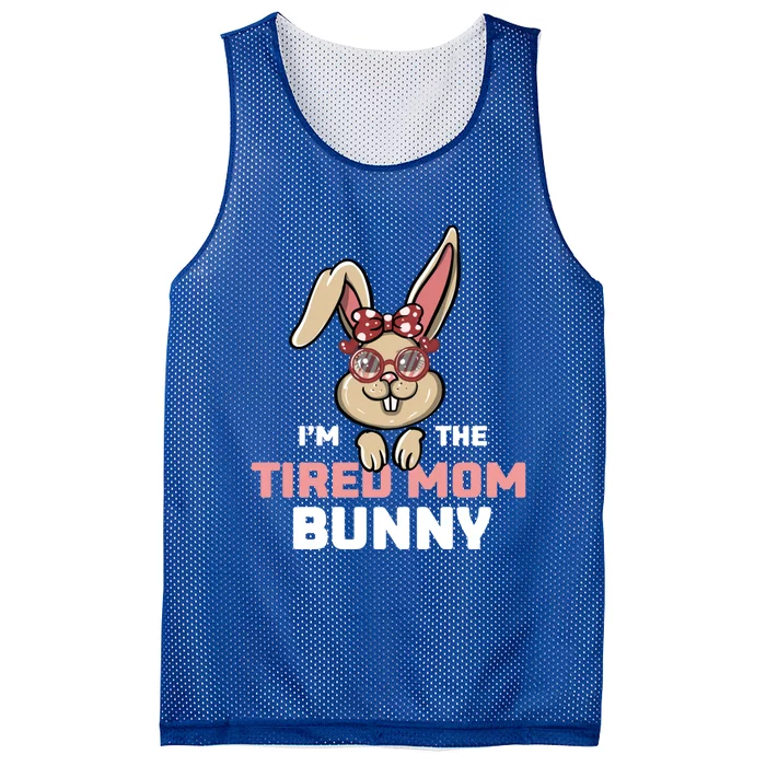 I'm The Tired Mom Bunny Matching Family Easter Party Gift Mesh Reversible Basketball Jersey Tank