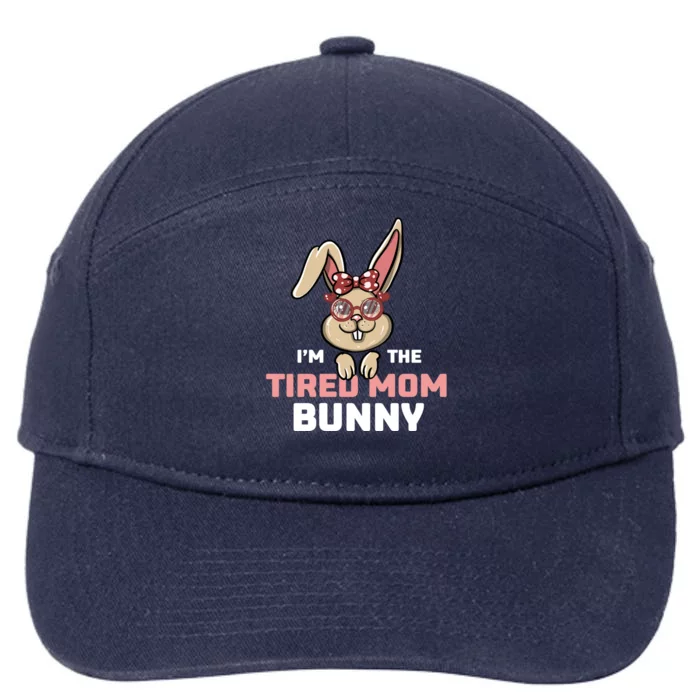 I'm The Tired Mom Bunny Matching Family Easter Party Gift 7-Panel Snapback Hat