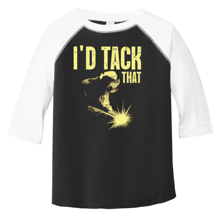 I'd Tack That Welder's Toddler Fine Jersey T-Shirt