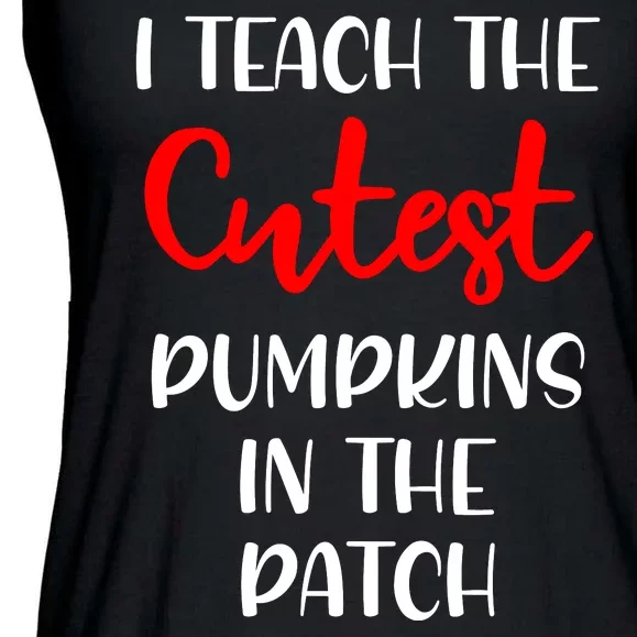 I Teach The Cutest Pumpkins In The Patch Ladies Essential Flowy Tank