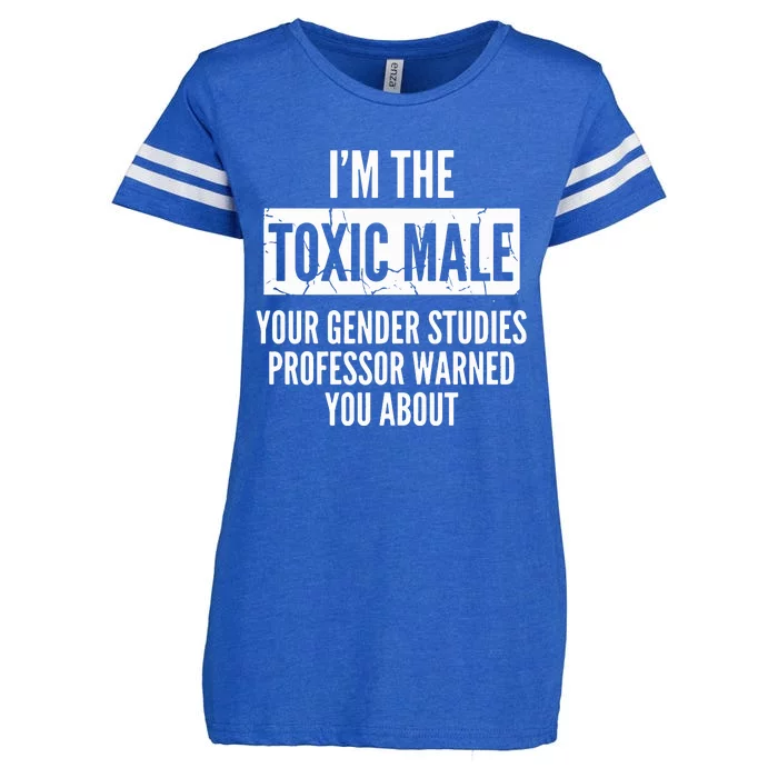 I’m The Toxic Male Your Gender Studies Professor Warned You About Enza Ladies Jersey Football T-Shirt