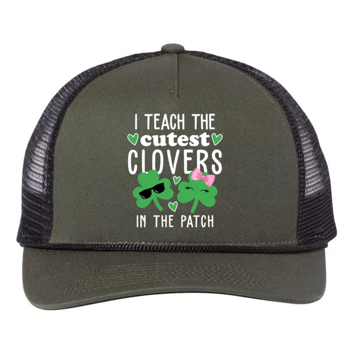 I Teach The Cutest Clovers In The Patch St Patrick's Day Teacher Retro Rope Trucker Hat Cap