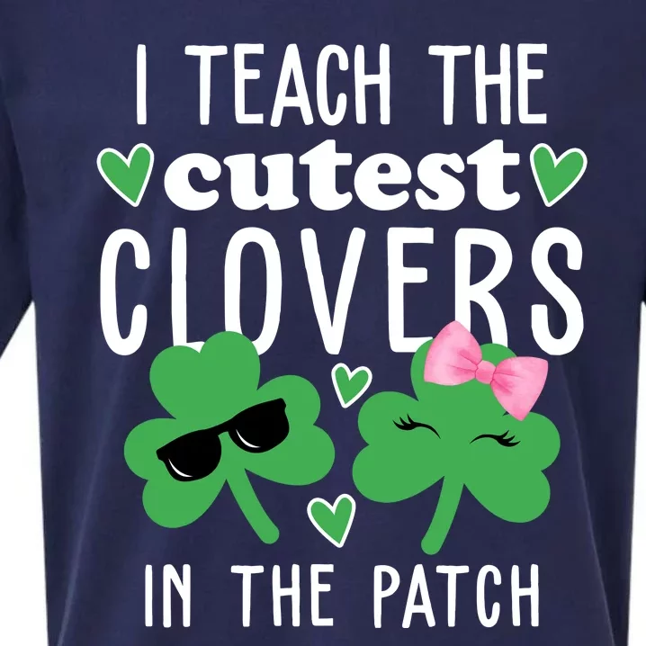 I Teach The Cutest Clovers In The Patch St Patrick's Day Teacher Sueded Cloud Jersey T-Shirt