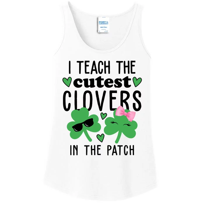 I Teach The Cutest Clovers In The Patch St Patrick's Day Teacher Ladies Essential Tank