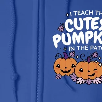 I Teach The Cutest Pumpkins In The Patch Halloween Costume Gift Full Zip Hoodie