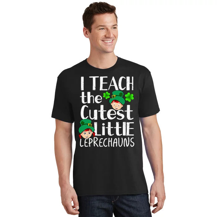 I Teach The Cutest Leprechauns Saint Patricks Day Teacher T-Shirt