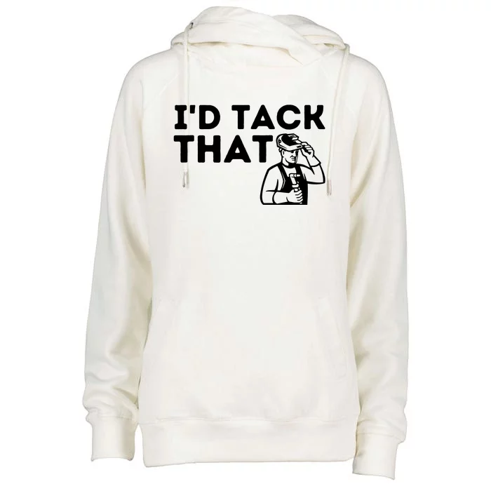 Id Tack That Metal Worker Welding & Welder Womens Funnel Neck Pullover Hood