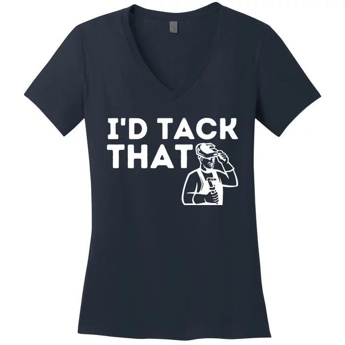 Id Tack That Metal Worker Welding & Welder Women's V-Neck T-Shirt