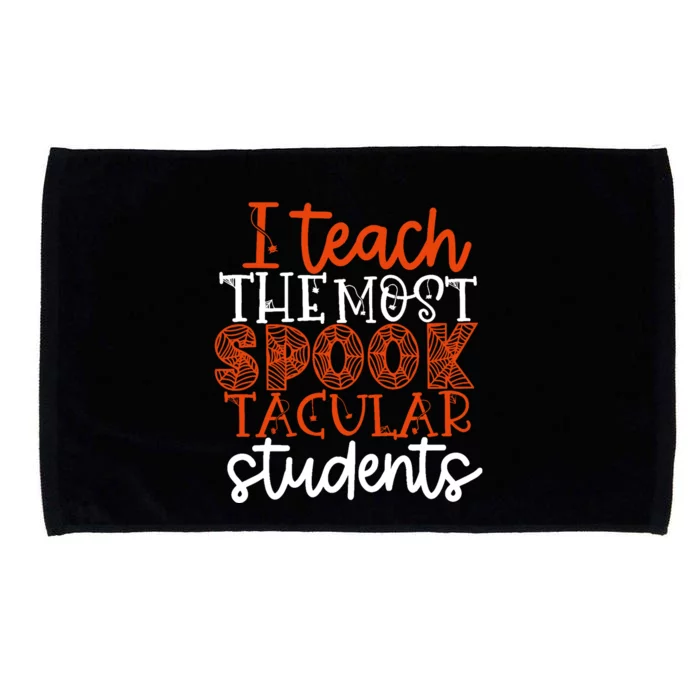 I Teach The Most Spooktacular Students Halloween Teacher Microfiber Hand Towel