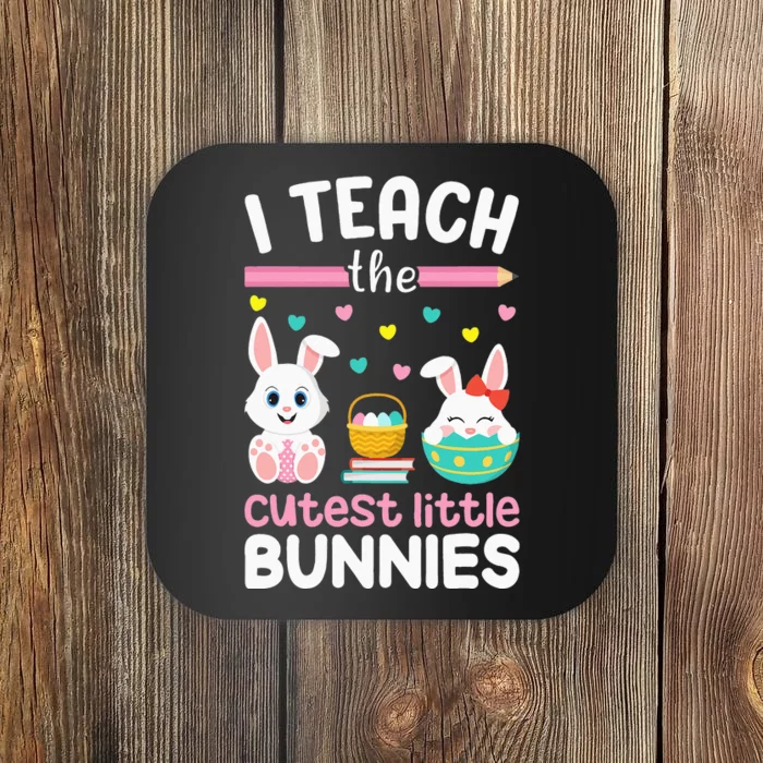 I Teach The Cutest Little Bunnies Teacher Easter Bunny Coaster