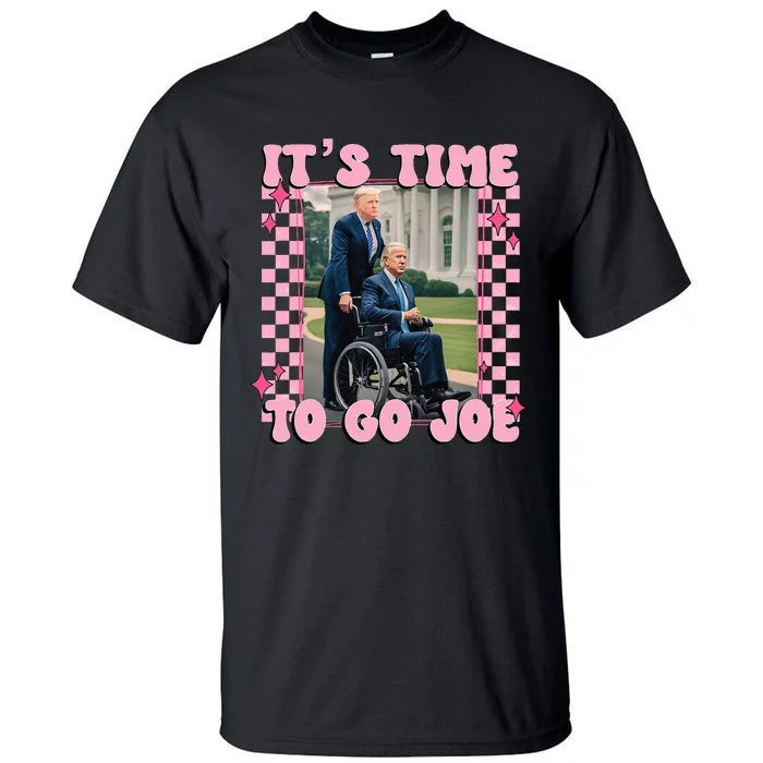 Its Time To Go Joe Funny Trump 2024 Tall T-Shirt