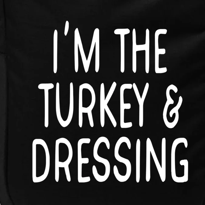 Im The Turkey And Dressing Gift Impact Tech Backpack