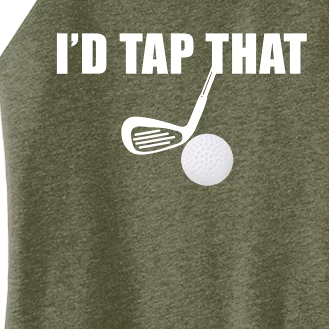 I'd Tap That Funny Golf Ball Tee For Golfing Players Women’s Perfect Tri Rocker Tank