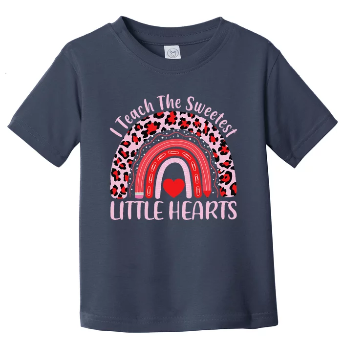 I Teach The Sweetest Hearts Rainbow Teacher Valentine's Day Love Toddler T-Shirt