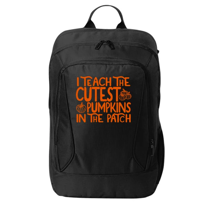 I Teach The Cutest Pumpkins In The Patch Halloween Teacher City Backpack