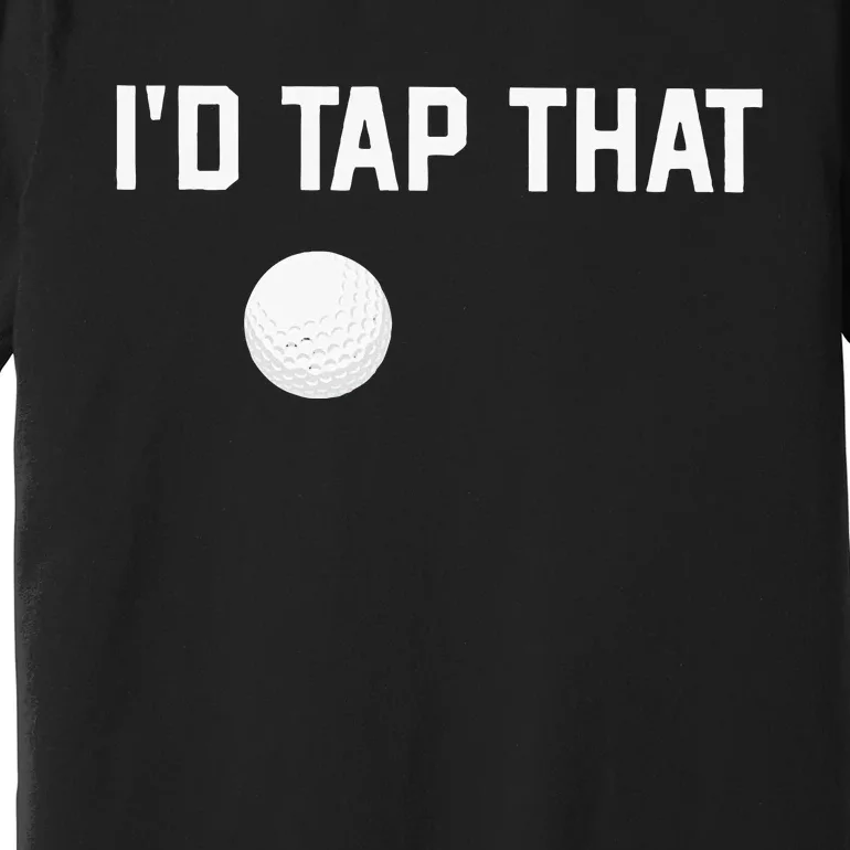 ID Tap That Funny Golf Premium T-Shirt