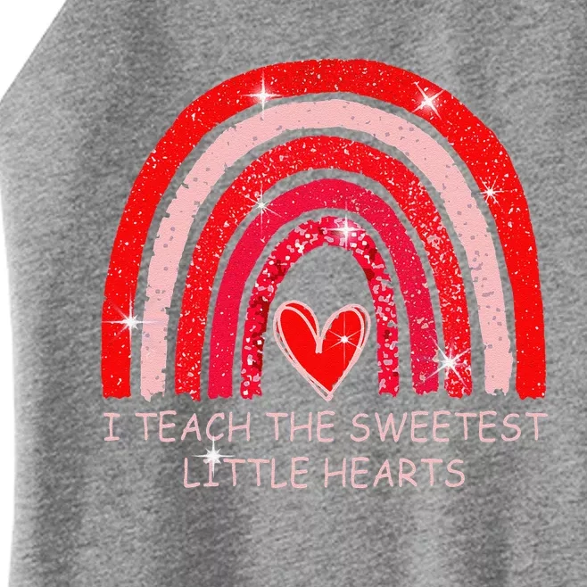 I Teach The Sweetest Hearts Rainbow Teacher Valentines Day Women’s Perfect Tri Rocker Tank