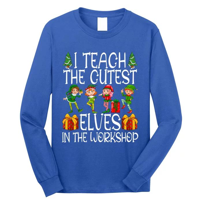 I Teach The Cutest In The Workshop Christmas Teacher Gift Long Sleeve Shirt