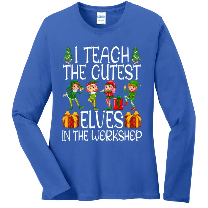 I Teach The Cutest In The Workshop Christmas Teacher Gift Ladies Long Sleeve Shirt