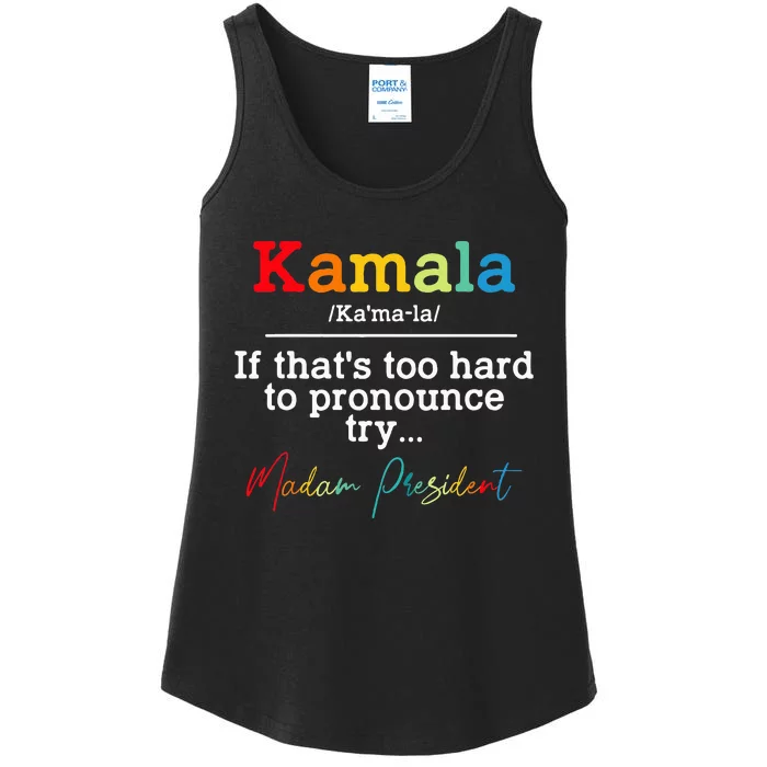 If Thats Too Hard To Pronounce Try Madam President Ladies Essential Tank