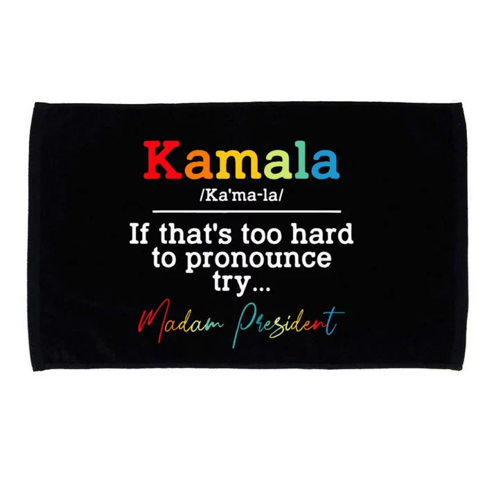 If Thats Too Hard To Pronounce Try Madam President Microfiber Hand Towel