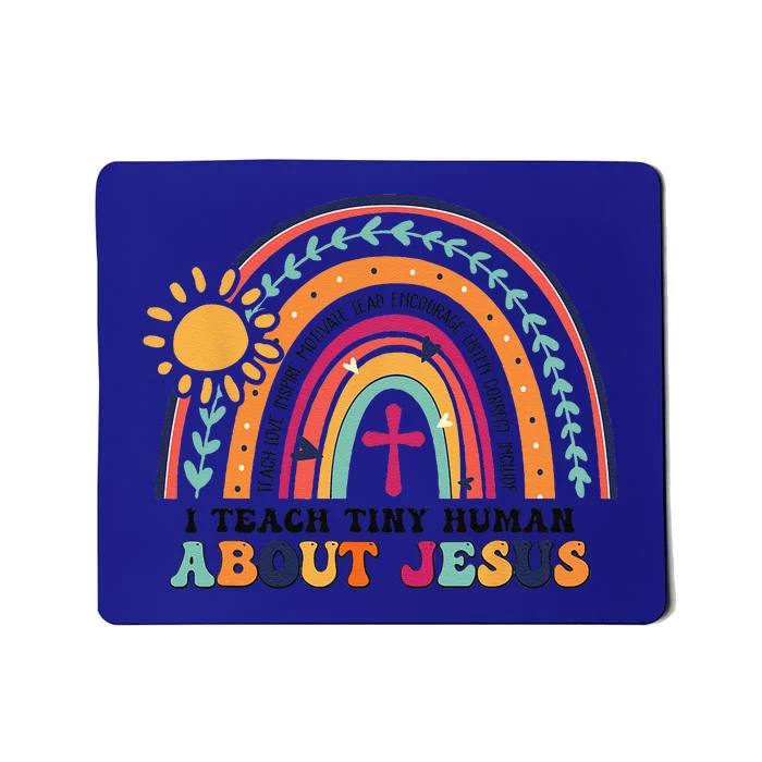 I Teach Tiny Human About Jesus Christian Teacher Mousepad