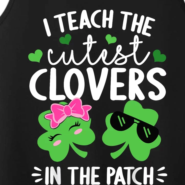 I Teach The Cutest Clovers In The Patch St. Patricks Day Performance Tank