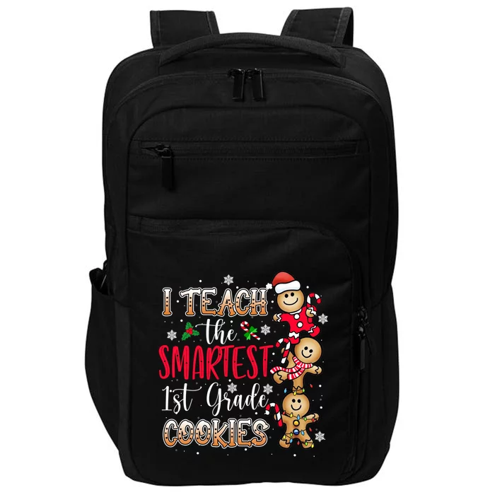 I Teach The Smartest Cookies 1St Grade Teacher Christmas Meaningful Gift Impact Tech Backpack