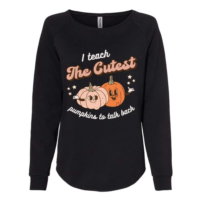 I Teach The Cutest Pumpkins To Talk Fall Speech Therapy Slp Gift Womens California Wash Sweatshirt