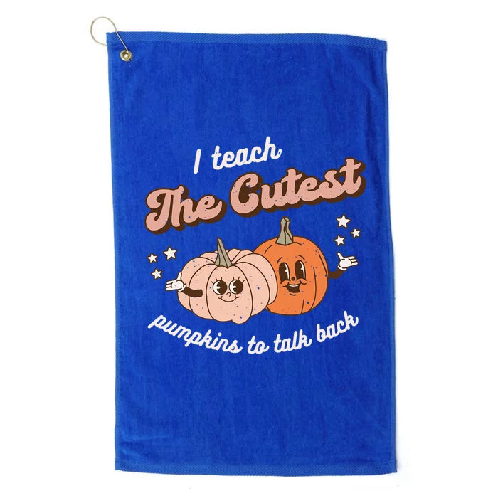 I Teach The Cutest Pumpkins To Talk Fall Speech Therapy Slp Gift Platinum Collection Golf Towel