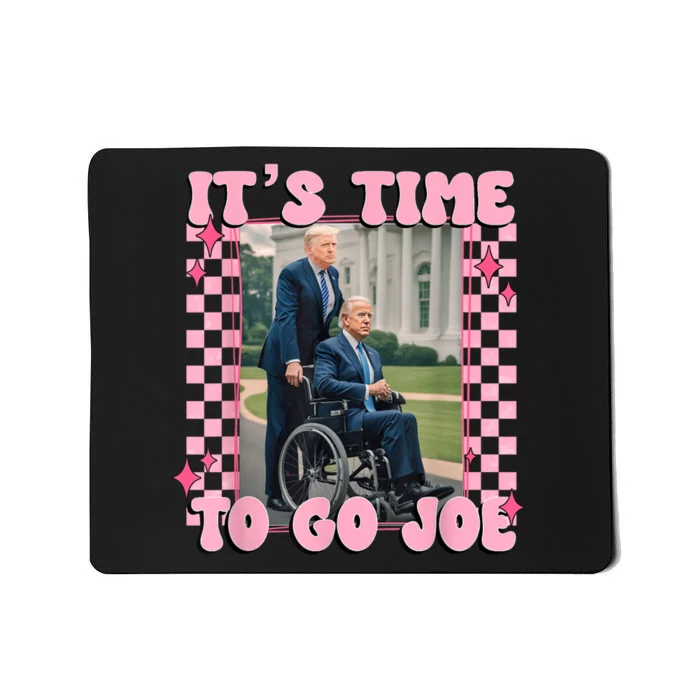 ItS Time To Go Joe Funny Trump 2024 Mousepad