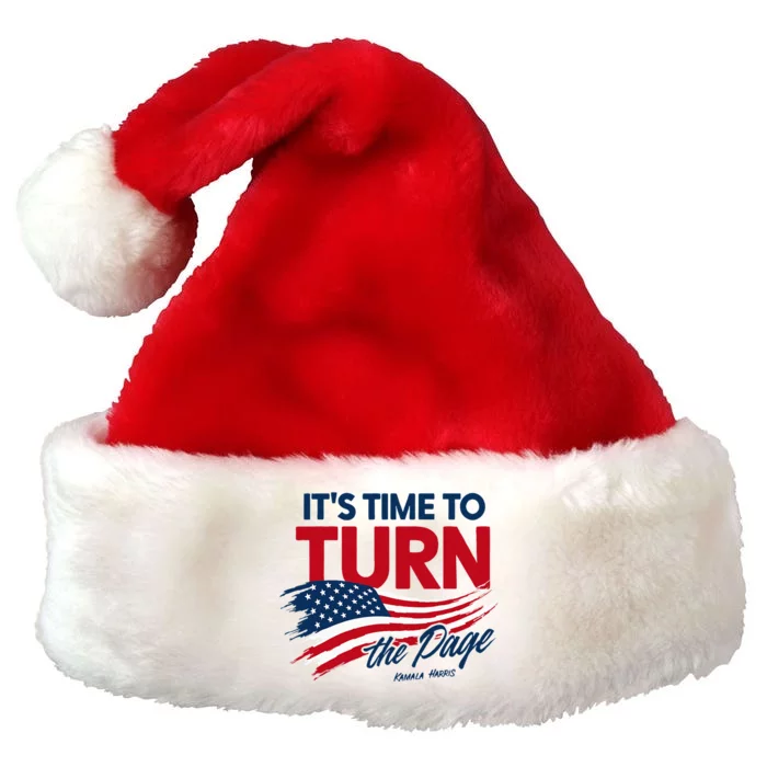 ItS Time To Turn The Page Kamala Harris President Premium Christmas Santa Hat