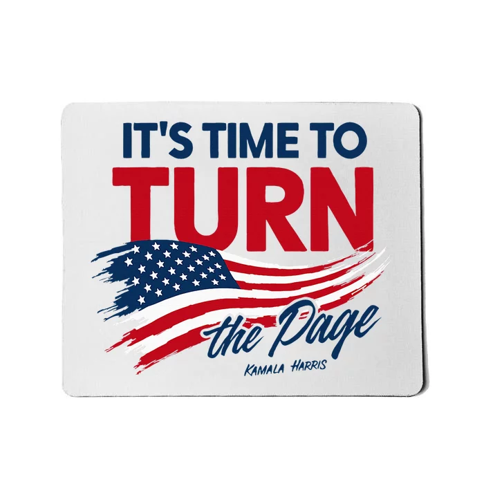 ItS Time To Turn The Page Kamala Harris President Mousepad