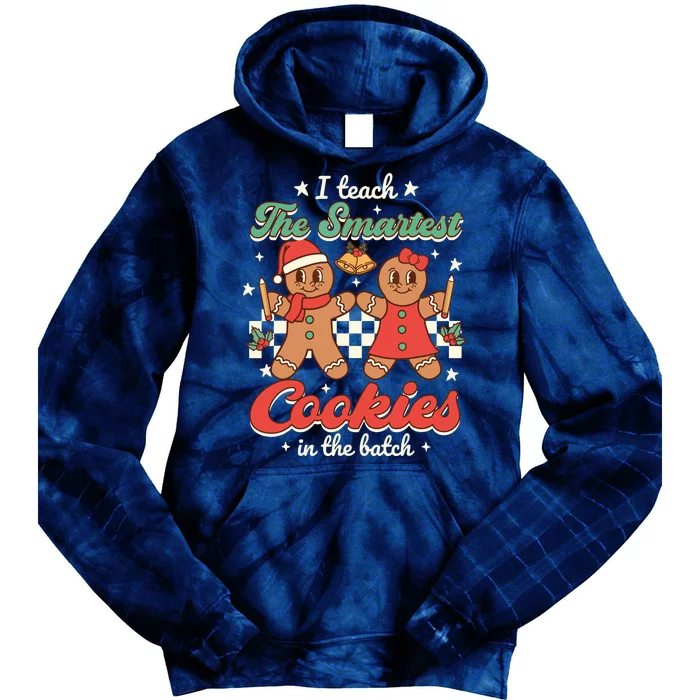 I Teach The Smartest Cookies In The Batch Teacher Christmas Tie Dye Hoodie