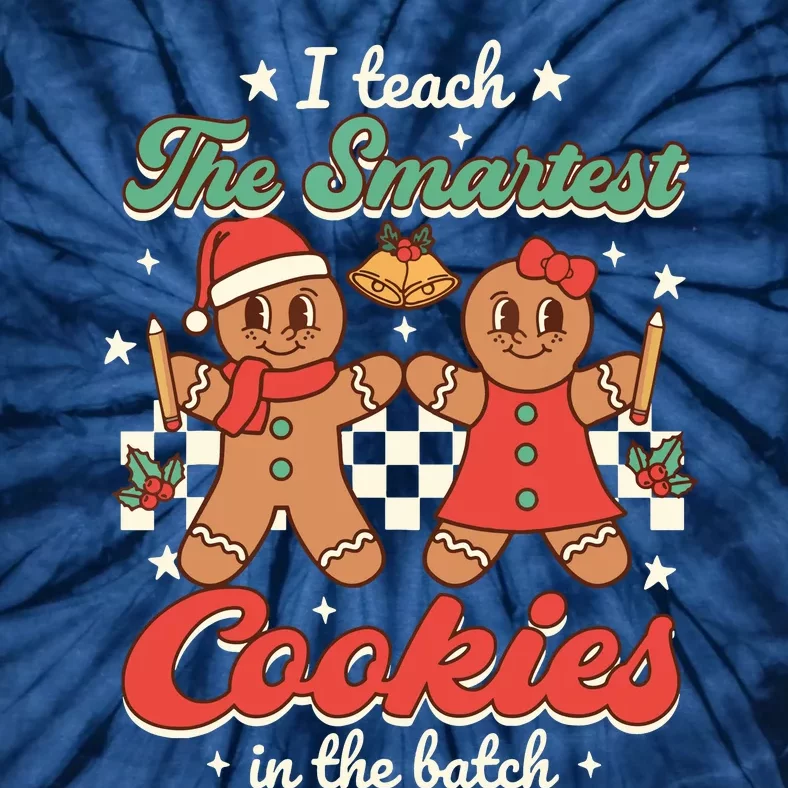 I Teach The Smartest Cookies In The Batch Teacher Christmas Tie-Dye T-Shirt