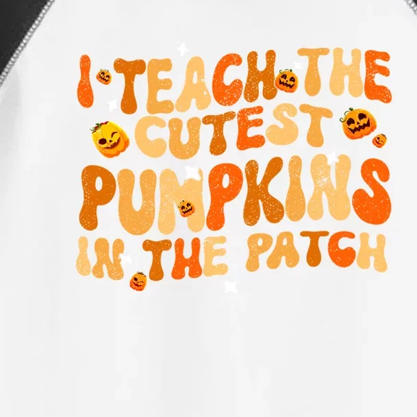 I Teach The Cutest Pumpkins In The Patch Teacher Halloween Funny Gift Toddler Fine Jersey T-Shirt