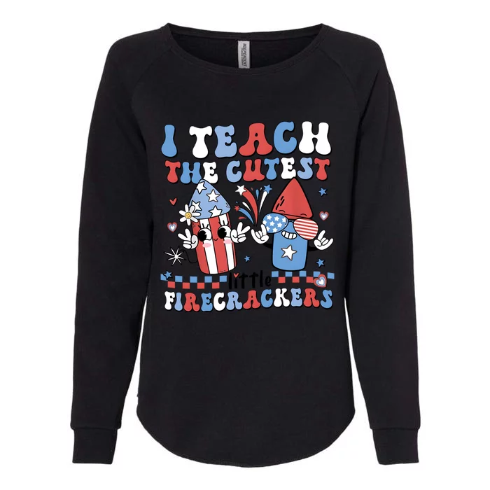 I Teach The Cutest Little Firecrackers Womens California Wash Sweatshirt