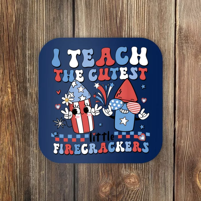 I Teach The Cutest Little Firecrackers Coaster