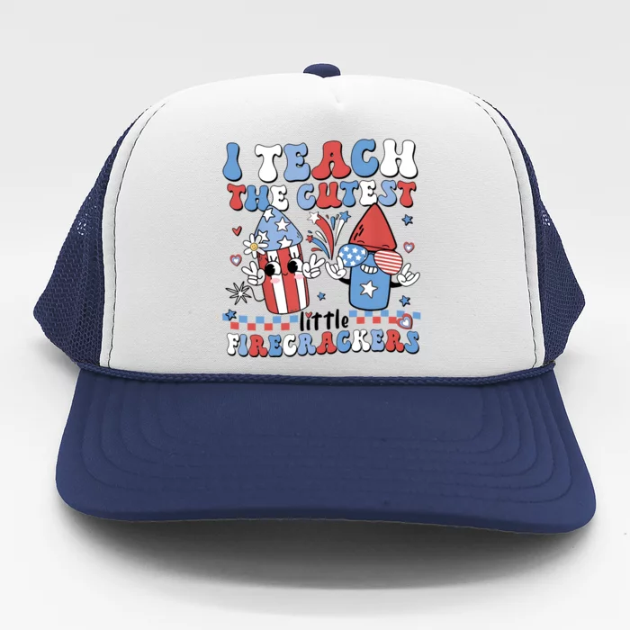 I Teach The Cutest Little Firecrackers Trucker Hat