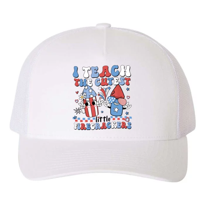 I Teach The Cutest Little Firecrackers Yupoong Adult 5-Panel Trucker Hat