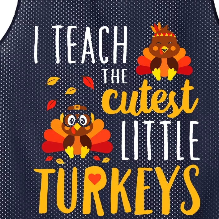 I Teach The Cutest Little Turkeys School Thankful Mesh Reversible Basketball Jersey Tank