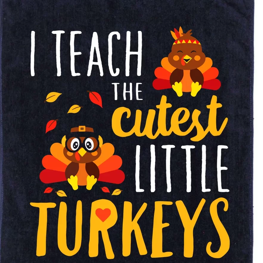 I Teach The Cutest Little Turkeys School Thankful Platinum Collection Golf Towel