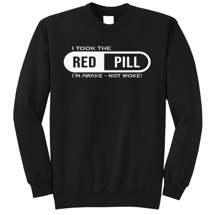 I Took The Red Pill I'm Awake Not Woke Pullover Hoodie Sweatshirt