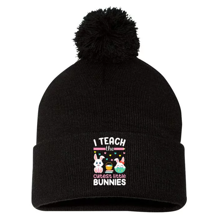 I Teach The Cutest Little Bunnies Teacher Easter Bunny Pom Pom 12in Knit Beanie