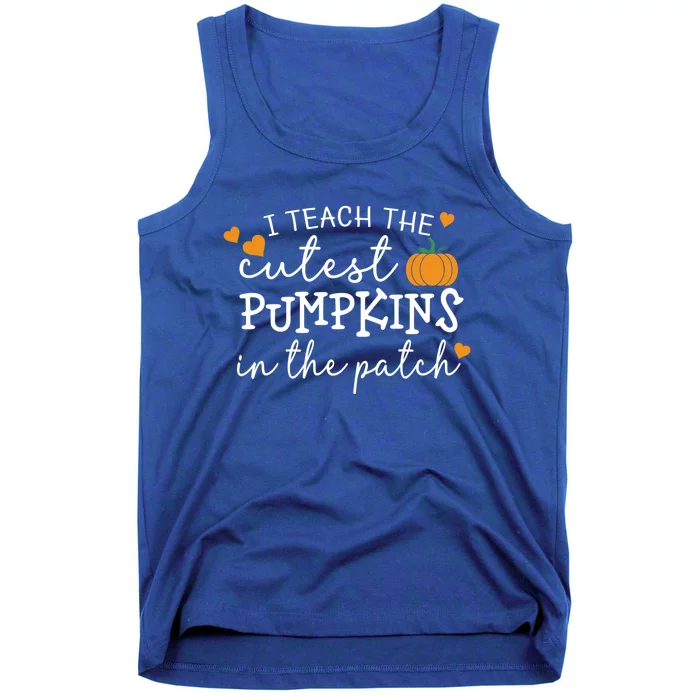 I Teach The Cutest Pumpkins In The Patch Teacher Halloween Gift Tank Top