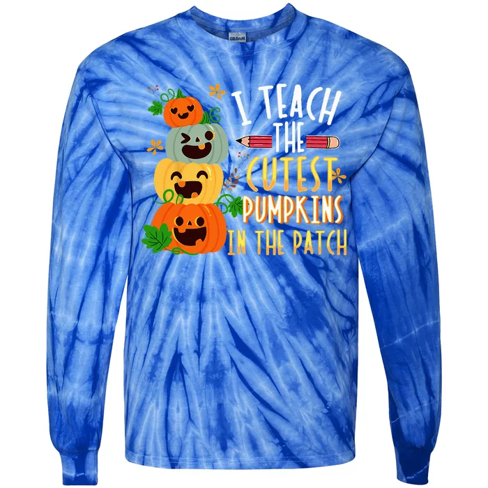 I Teach The Cutest Pumpkins In The Patch Halloween Teacher Tie-Dye Long Sleeve Shirt