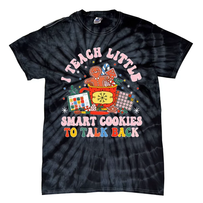 I Teach The Smart Cookies To Talk Tie-Dye T-Shirt